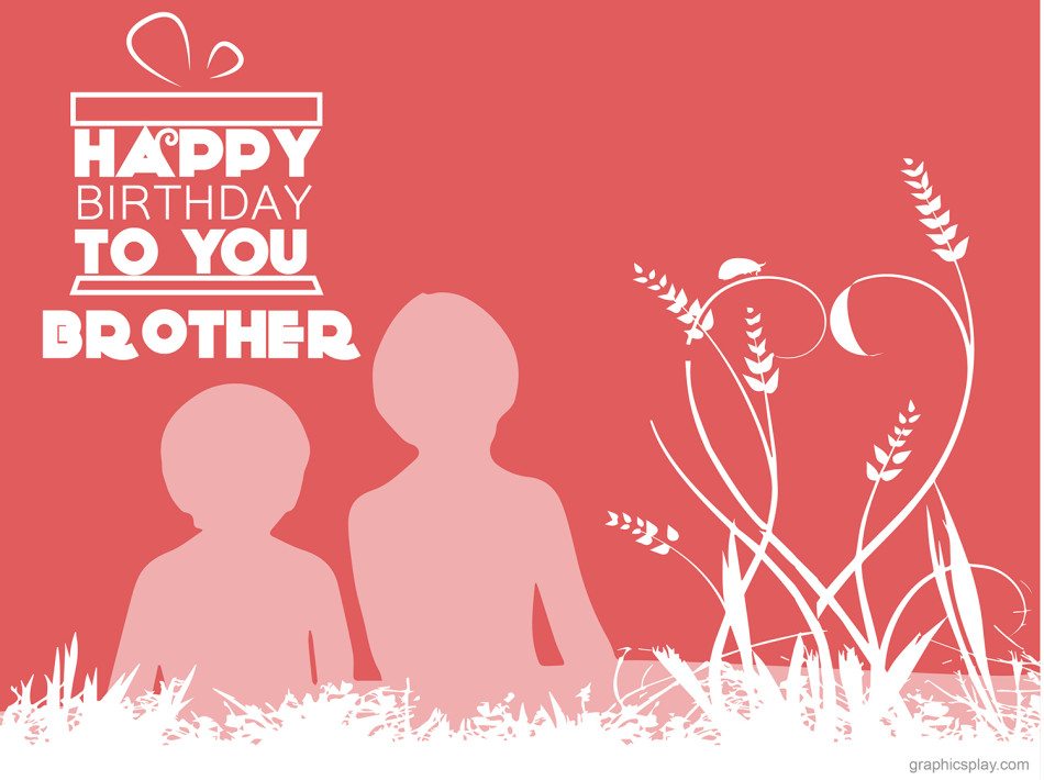 Happy Birthday Brother Beautiful Greeting 1